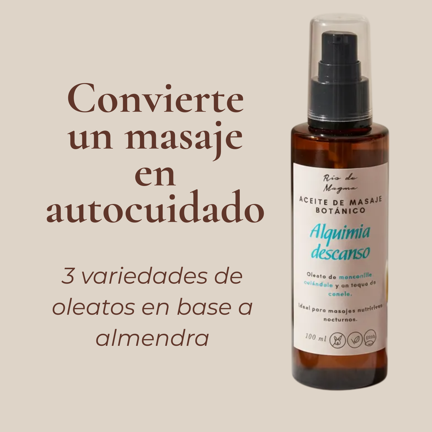 Frasco ámbar "Alquimia Descanso" sobre fondo beige. Texto: "Convierte un masaje en autocuidado · 3 variedades de oleatos en base a almendra".